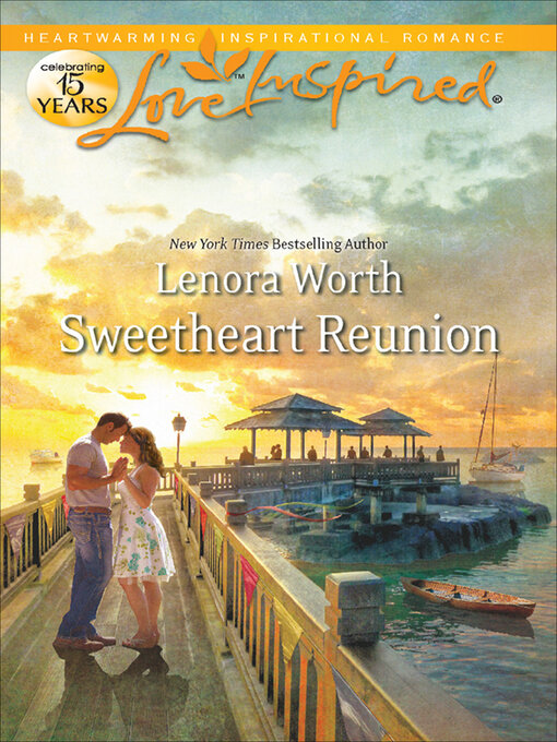 Title details for Sweetheart Reunion by Lenora Worth - Wait list